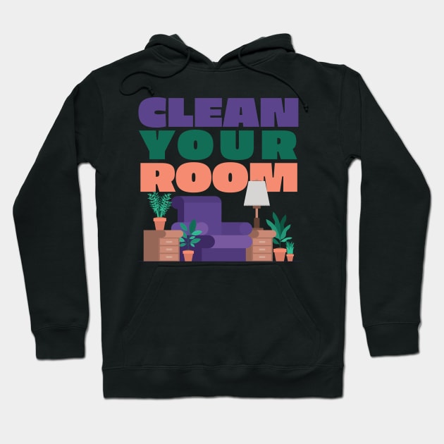 Clean Up Your Room - Jordan B. Peterson Fan Design Hoodie by Ina